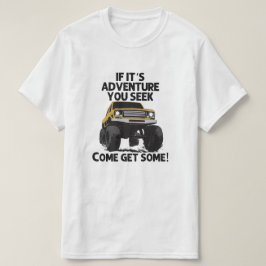 Camiseta A aventura está lá fora.