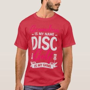 Camiseta A Avó Chama-Se "O Golfe De Disco" É O Meu Jogo