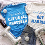 Camiseta A Bachelorette Mais Provavelmente Nos Prende A Tod<br><div class="desc">Tragam algum malfeitor para a celebração com esta design de camiseta ousada e hilária! Apresentando a frase memorável "mais provável de NOS PRENDER A TODOS" em um texto branco impressionante contra um fundo azul vibrante, esta design certamente provocará risos e camaradagem. É a peça de declaração perfeita para uma festa...</div>