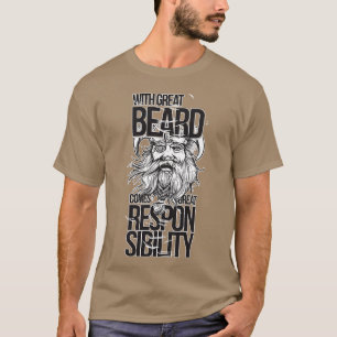 Camiseta A barba grande traz a brilhante responsabilidade d