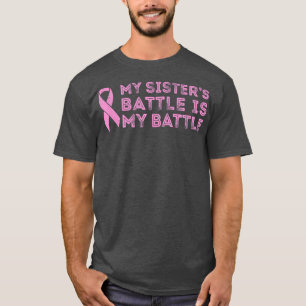 Camiseta A batalha da minha irmã é a minha batalha do Cance