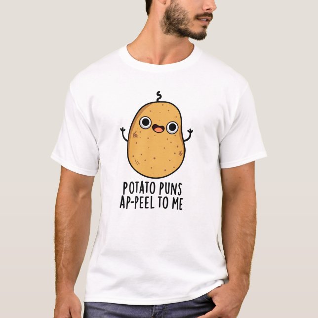 Camiseta A Batata Faz-Me Uma Pele De Batata Engraçada. (Frente)