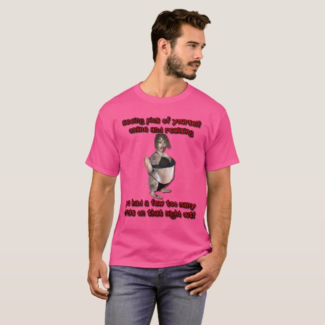 Camiseta A bebado Bebeu Demasiadas Bebidas de Noite para Fo (Frente Completa)