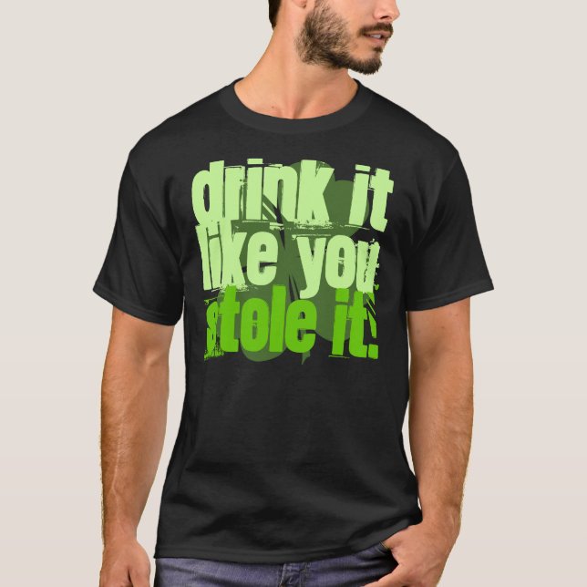 Camiseta A bebida que gosta de você roubou-o! (Frente)