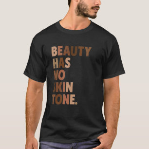 Camiseta A Beleza Não Tem Slogan De Melanina De Tom Celular
