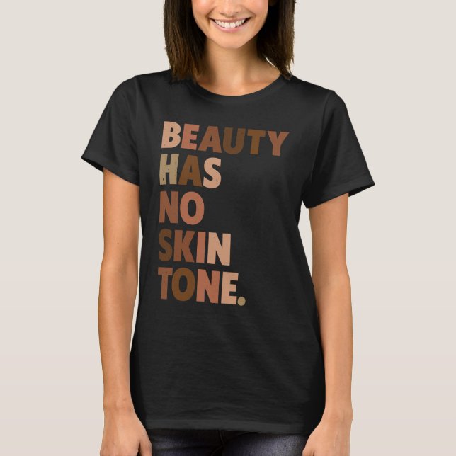 Camiseta A Beleza Não Tem Slogan De Melanina De Tom Celular (Frente)