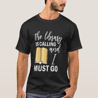 Camiseta A Biblioteca está ligando e eu devo ir ler