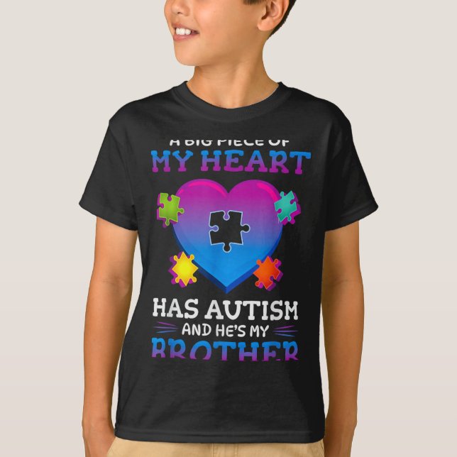 Camiseta A Big Ece Of My Heart Has Autism My Brother Gift  (Frente)