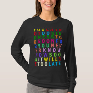 Camiseta A bondade é a citação gratuita do Rainbow Stoicism