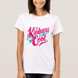 Camiseta A bondade é Legal - Inspiração