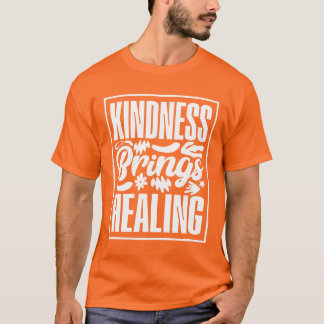 Camiseta A bondade traz cura