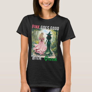 Camiseta A Bruxa Rosa Fica Bem Com A Bruxa Verde Do Hallowe