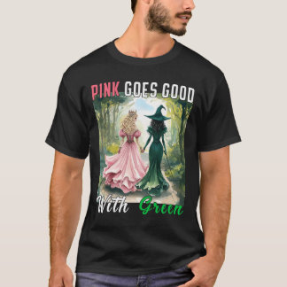 Camiseta A Bruxa Rosa Fica Bem Com A Bruxa Verde Do Hallowe