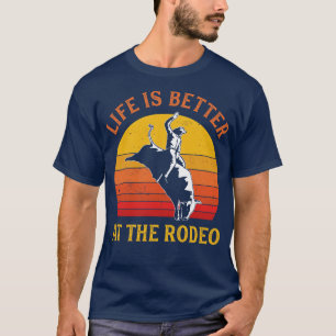 Camiseta A Bull Riding Life é melhor no Rodeo Bull Rider