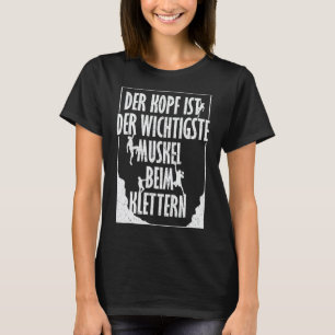 Camiseta A Cabeça É o Músculo Mais Importante Ao Escalar