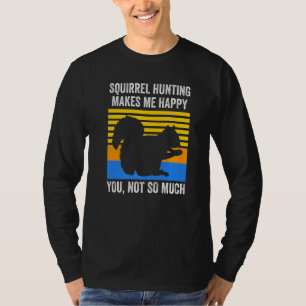 Camiseta A caça ao esquilo me faz feliz Esquilo