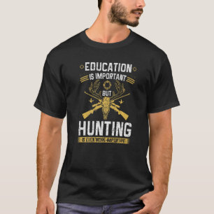 Camiseta A caça é a estação mais importante de Elk Hunter