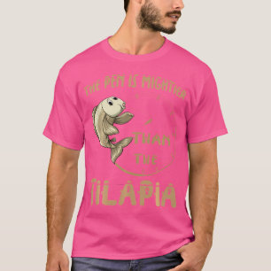 Camiseta A Caneta É Mais Pesada Do Que A Tilapia
