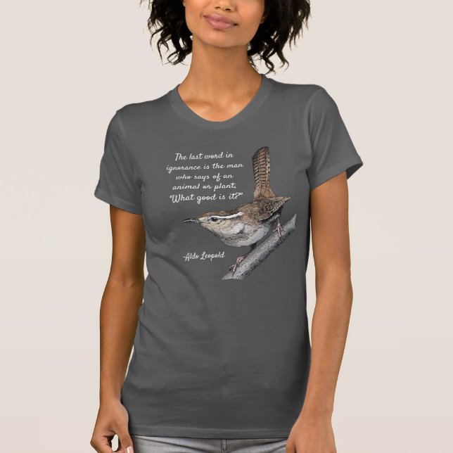 Camiseta A carriça de Bewick com citações de Aldo Leopold (Frente)