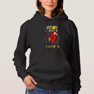 Camiseta A Casa É Onde Minha Macaw É Pássaro Projetando Ani