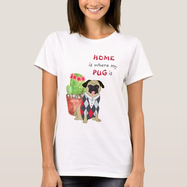 Camiseta A casa é onde o Pug está (Frente)