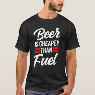 Camiseta A Cerveja É Mais Barata Do Que Os Preços Da Bomba