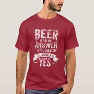 Camiseta A cerveja não é a resposta