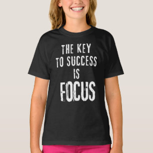 Camiseta A chave para o sucesso é focar a motivação