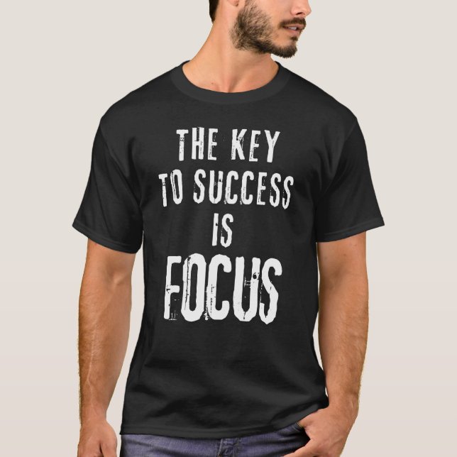 Camiseta A chave para o sucesso é focar a motivação (Frente)