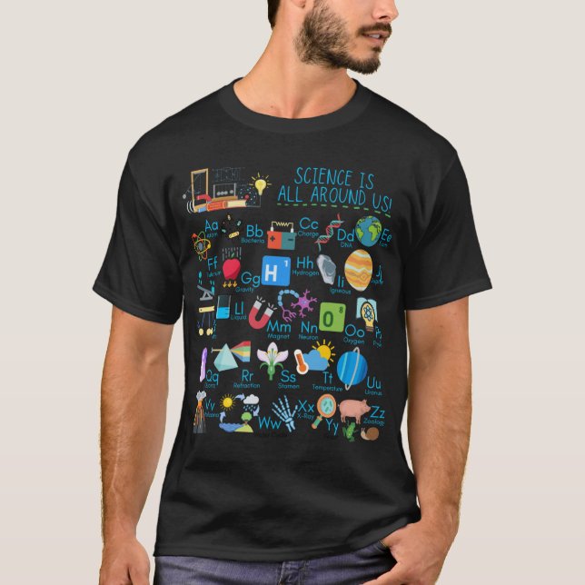 Camiseta A Ciência está ao nosso redor Alfabeto de Ciência  (Frente)