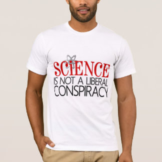 Camiseta A ciência não é uma conspiração liberal