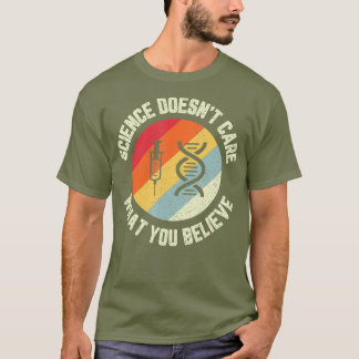 Camiseta A Ciência Não Se Importa Com O Que Você Acredita E