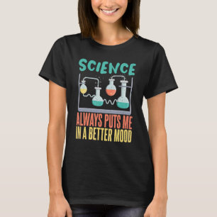 Camiseta A ciência sempre me coloca em melhor humor Ciência