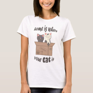 Camiseta A citação engraçada de Home é onde seu gato está
