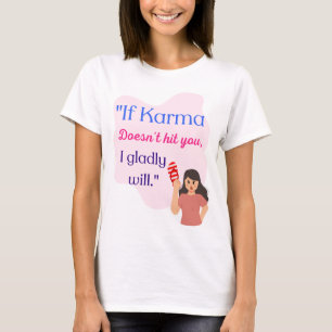 CAMISETA A CITAÇÃO KARMA