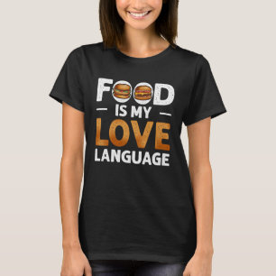 Camiseta A comida É Minha Língua De Amor Cheeseburger Gourm