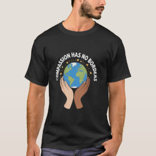 Camiseta A Compaixão Não Tem Fronteiras Abrace a Diversidad
