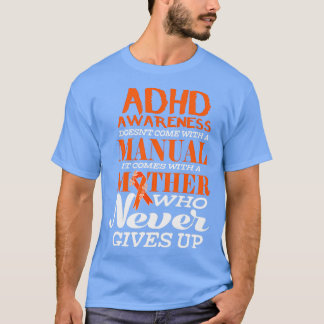 Camiseta A Consciência ADHD Doesnx27t vem com uma Ti Manual