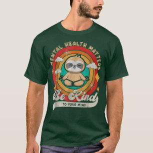 Camiseta A Consciência Da Saúde Mental Seja Bastante Import