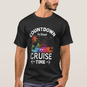 Camiseta A Contagem Regressiva Acabou u2013 É Hora de Cruze