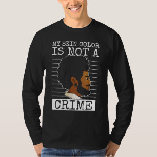 Camiseta a cor da minha pele não é um crime - história negr