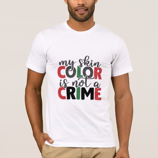 Camiseta A cor da pele não é um crime (Frente)
