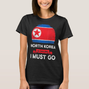 Camiseta A Coreia Do Norte Chama-Se Eu Tenho Que Ir Herança