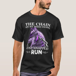 Camiseta A Corrente No Meu Humor Acabou De Arrancar O Lobo
