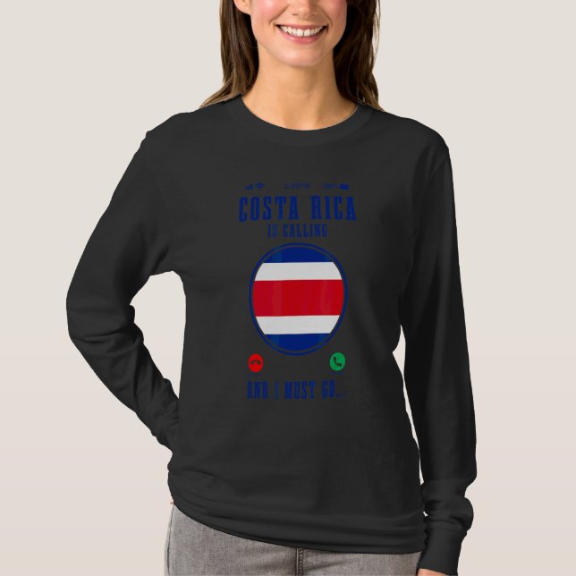 Camiseta A Costa Rica Está Chamando E Eu Devo Ir   Costarri (Frente)