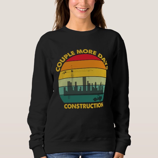 Camiseta A Couple More Days of Construction (Frente)