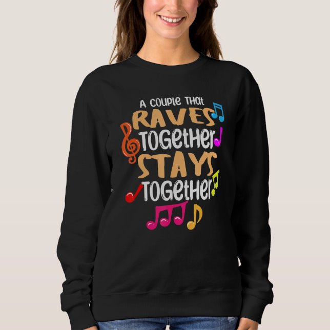 Camiseta A Couple That Raves Together Stays Together Edm    (Frente)