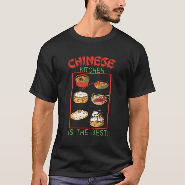 Camiseta A Cozinha Chinesa É A Melhor Comida De Cultura Da  (Frente)