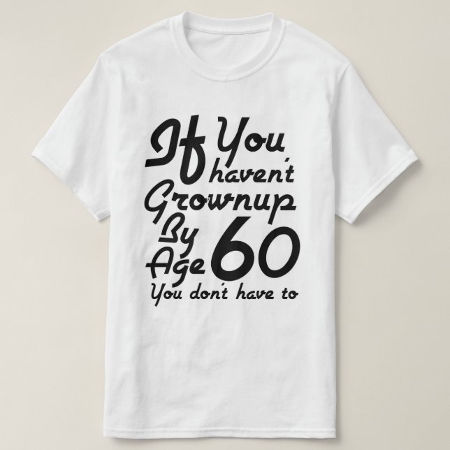 Camiseta A Criança de 60 Anos (Frente do Design)