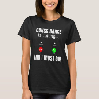 Camiseta A Dança De Canções Está Ligando E Eu Tenho Que Ir